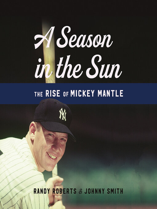 Title details for A Season in the Sun by Randy Roberts - Wait list